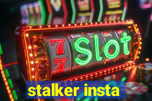 stalker insta